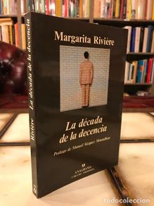 Libros de segunda mano: La década de la decencia. Margarita Rivière. Prólogo Manuel Vázquez Montalbán. Anagrama.
